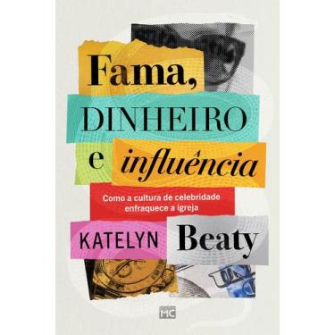 Imagem de Livro - Fama, dinheiro e influência