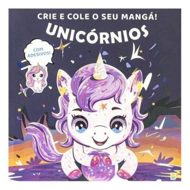 Imagem de Crie E Cole O Seu Mangá! Unicórnios