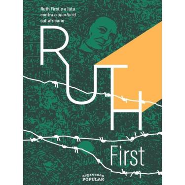 Imagem de Ruth First E A Luta Contra O Apartheid Sul-Africano