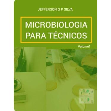 Imagem de Microbiologia Para Técnicos - Vol. 1