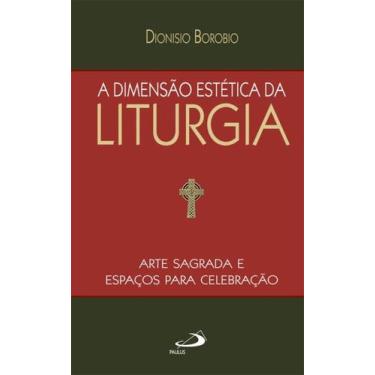 Imagem de A dimensão estética da Liturgia - PAULUS EDITORA, 3
