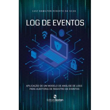 Imagem de Log de Eventos: Aplicação de um Modelo de Análise de Logs para Auditor