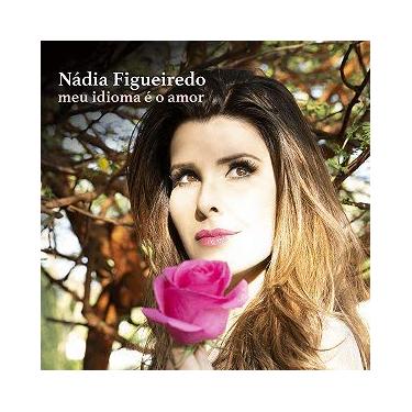 Imagem de CD - Nádia Figueiredo - Meu Idioma é o Amor