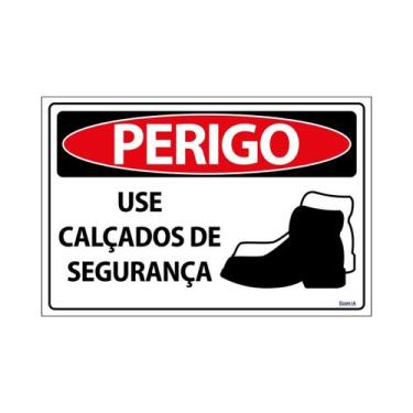 Imagem de Placa De Sinalização Perigo Use Calçados De Segurança 30x20 Ecom IA - 