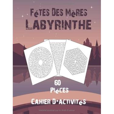 Imagem de Fetes des Meres Cahier D’activites: Puzzles de labyrinthe en gros caractères pour maman,Livre de puzzle de la Journée des mères pour soulager le ... le stress quotidien, Livre-cadeau de puzzle