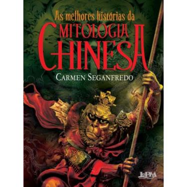 Imagem de As Melhores Histórias Da Mitologia Chinesa