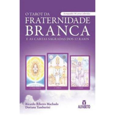 Imagem de Tarot Da Fraternidade Branca E As Cartas Sagradas Dos 12 Raios, O