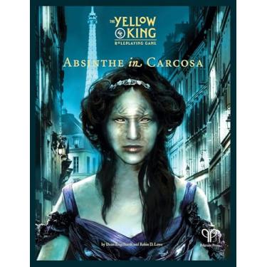 Imagem de Absinthe in Carcosa (Yellow King RPG Supp., Hardback)