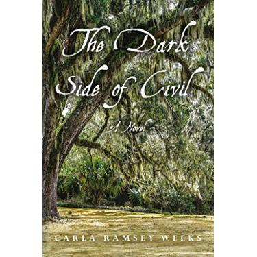 Imagem de The Dark Side of Civil: A Novel (A Single Drop of Ink Book 2) (English Edition)