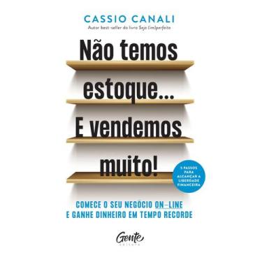 Imagem de Livro Não Temos Estoque E Vendemos Muito Cassio Canali
