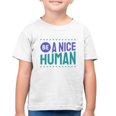 Imagem de Camiseta Algodão Infantil Be A Nice Human  - Foca na Moda, Branco, 2