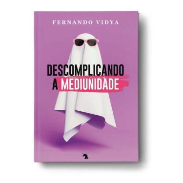Imagem de Descomplicando a Mediunidade