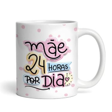 Imagem de Caneca xicara mãe 24 horas por dia 25EI
