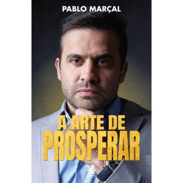 Imagem de A Arte de Prosperar | Pablo Marçal
