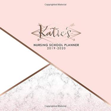 Imagem de Katie's Nursing School Planner 2019-2020: Planejador semanal personalizado e organizador de agenda escolar, julho de 2019 a junho de 2020
