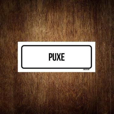 Imagem de Placa De Sinalização Setor - Puxe (23X9) - Sinalizo