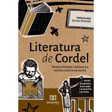 Imagem de Literatura de cordel: desenvolvendo a leitura e a escrita criativa na escola