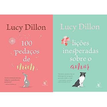 Imagem de KIT 2 LIVROS LUCY DILON 100 pedaços de mim + Lições inesperadas sobre 