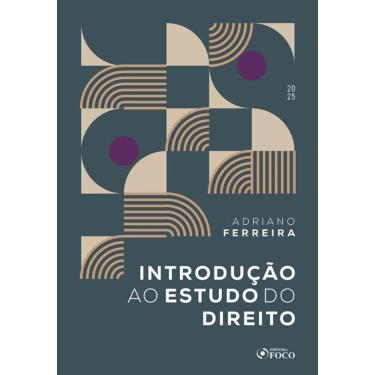 Imagem de Introdução ao Estudo do Direito - IED - 2ª Ed - 2025