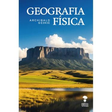 Imagem de Geografia Física (Archibald Geikie)