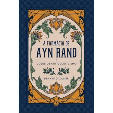 Imagem de Farmácia de Ayn Rand, A - Doses de Anticoletivismo - LVM EDITORA, Sort