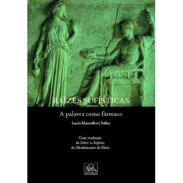Imagem de Raízes Sofísticas - A Palavra Como Fármaco - Odysseus, 3