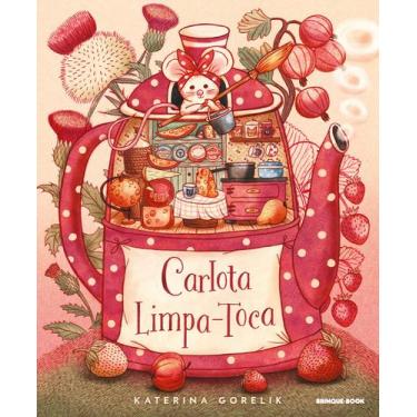 Imagem de Livro - Carlota Limpa-Toca