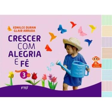 Imagem de Crescer Com Alegria E Fé - Educação Infantil - 3