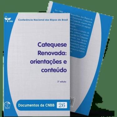 Imagem de Catequese Renovada: Orientações E Conteúdo - Documentos Da Cnbb 26 - 2ª Edição - Vol. 1