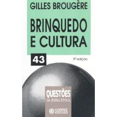 Imagem de Livro - Brinquedo e cultura