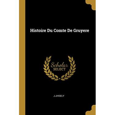Imagem de Histoire Du Comte De Gruyere