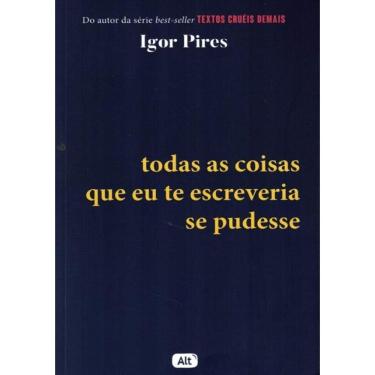 Imagem de Todas As Coisas Que Eu Te Escreveria Se Pudesse