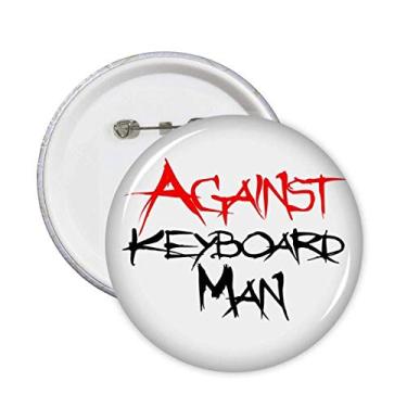 Imagem de Against Keyboard Man Art Deco Presente Fashion Pins Emblema Botão Decoração Acessório 5 peças