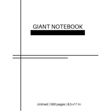 Imagem de Giant Notebook: Extra Large Notebook Unlined | Plain Sketch ,Notes , free writing Notebook |500 Unlined Blank Pages | 8.5 x 11in