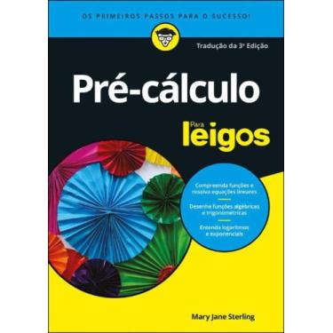 Imagem de Pre-Calculo Para Leigos - 03Ed/21 - Alta Books