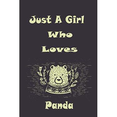 Imagem de Just A Girl Who Loves Panda: Tired Panda College Ruled Notebook (6x9 inches) with 110 Pages | Funny Tired Panda Notebook For Kids And Panda Lovers