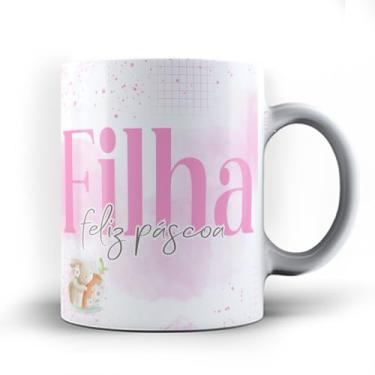Imagem de Caneca xicara porcelana Filha Feliz Páscoa 25 (Rosa)