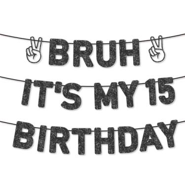 Imagem de Bruh Faixa de aniversário de 15 anos, decorações de aniversário de 15 anos para meninos, decoração de festa de 15 anos, glitter preto