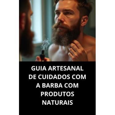Imagem de Livro Guia Artesanal de Cuidados com a Barba com Produtos Naturais - D