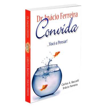 Imagem de Dr. Inácio Ferreira Convida. Você a Pensar! - Livro de Reflexão - LEEP