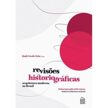 Imagem de Revisões Historiográficas - Arquitetura Moderna No Brasil - Rio Books