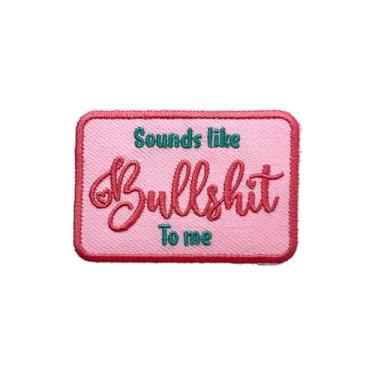 Imagem de MOKOBOIZ Sounds Like Bullshit to Me aplique bordado de 7,6 cm para passar a ferro/costurar, remendos de bordado humorísticos, acessórios DIY para mochilas, coletes militares, bolsas, chapéus, roupas