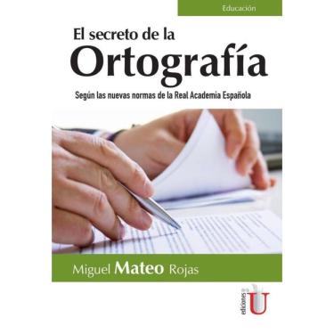 Imagem de Secreto de la Ortografía. Según las nuevas normas de la Real Academia Española - Espanhol