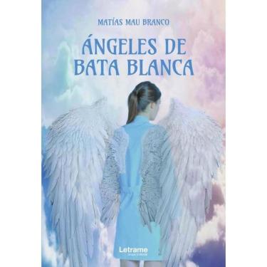 Imagem de Ángeles de bata blanca - Espanhol