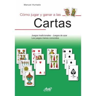 Imagem de Cómo jugar y ganar a las cartas - Espanhol