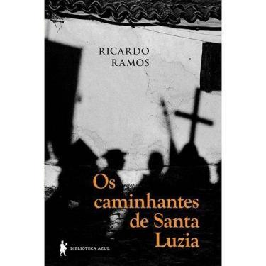 Imagem de Caminhantes de Santa Luzia, os - Biblioteca Azul