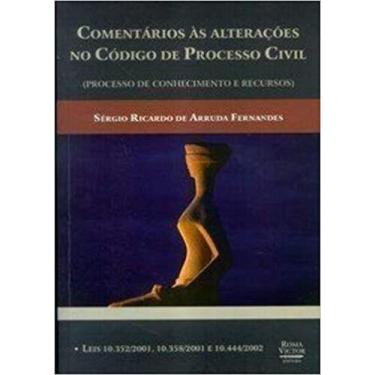 Imagem de Comenatários as Alterações no Código de Processo Civil Processo de Con