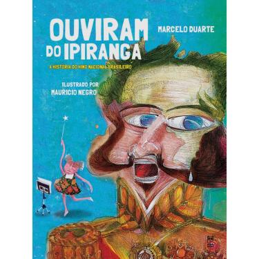 Imagem de Livro - Ouviram do Ipiranga - Nova Edição - Marcelo Duarte