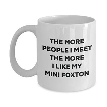 Imagem de Caneca The more people I meet the more I like my Mini Foxton - Caneca de café divertida - Presente fofo para amantes de cães de Natal