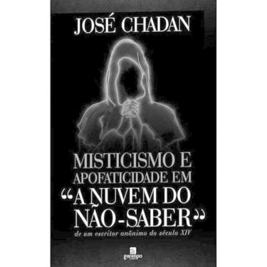 Imagem de MISTICISMO E APOFATICIDADE EM "A NUVEN DO NAO-SABER"